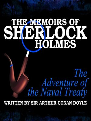 cover image of The Memoirs of Sherlock Holmes: The Adventure of the Naval Treaty